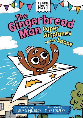 Lafeltrinelli The Gingerbread Man: Paper Airplanes on the Loose: A Graphic Novel