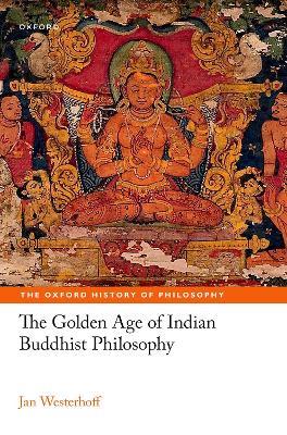Lafeltrinelli The Golden Age of Indian Buddhist Philosophy
