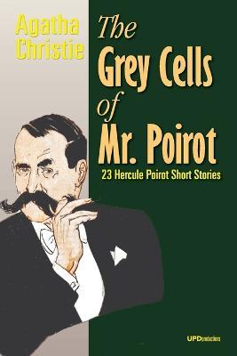 Lafeltrinelli The Grey Cells of Mr. Poirot: 23 Hercule Poirot Short Stories
