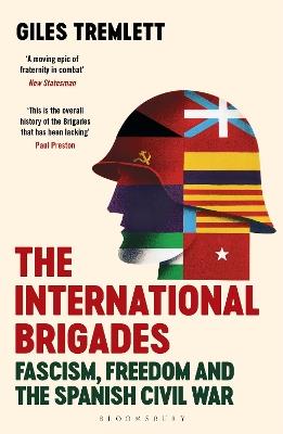 Lafeltrinelli The International Brigades: Fascism Freedom and the Spanish Civil War