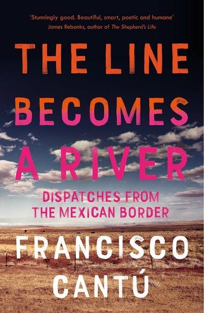 Lafeltrinelli The Line Becomes A River: Dispatches From The Mexican Border