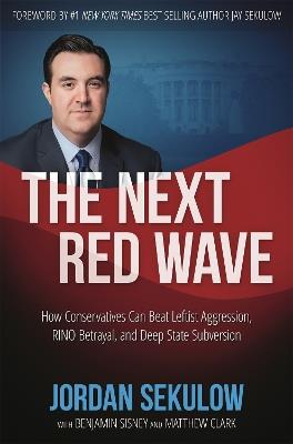 Lafeltrinelli The Next Red Wave: How Conservatives Can Beat Leftist Aggression RINO Betrayal & Deep State Subversion