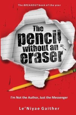 Lafeltrinelli The Pencil Without An Eraser: I'm Not the Author Just the Messenger