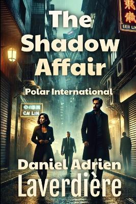 Lafeltrinelli The Shadow Affair: International Polar and Investigation