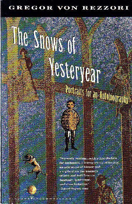 Lafeltrinelli The Snows of Yesteryear. Portraits for an Autobiography