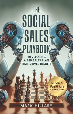 Lafeltrinelli The Social Sales Playbook: Developing a B2B Sales Plan That Drives Results