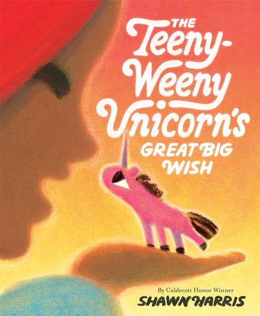 Lafeltrinelli The Teeny-Weeny Unicorn's Great Big Wish
