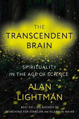 Lafeltrinelli The Transcendent Brain: Spirituality in the Age of Science