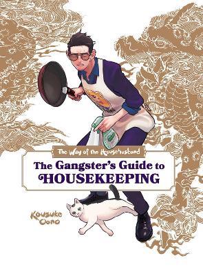 Lafeltrinelli The Way of the Househusband: The Gangster's Guide to Housekeeping