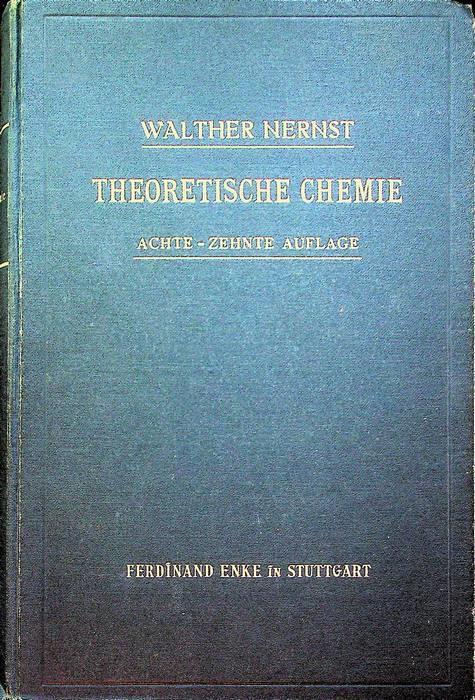 Lafeltrinelli Theoretische Chemie: vom Standpunkte der Avogadroschen Regel und der Thermodynamik
