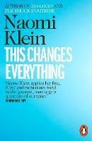 Lafeltrinelli This Changes Everything: Capitalism vs. the Climate