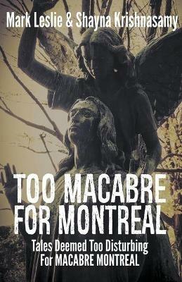 Lafeltrinelli Too Macabre for Montreal: Tales Deemed Too Disturbing for MACABRE MONTREAL
