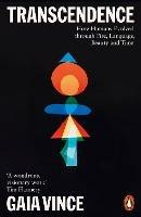 Lafeltrinelli Transcendence: How Humans Evolved through Fire Language Beauty and Time