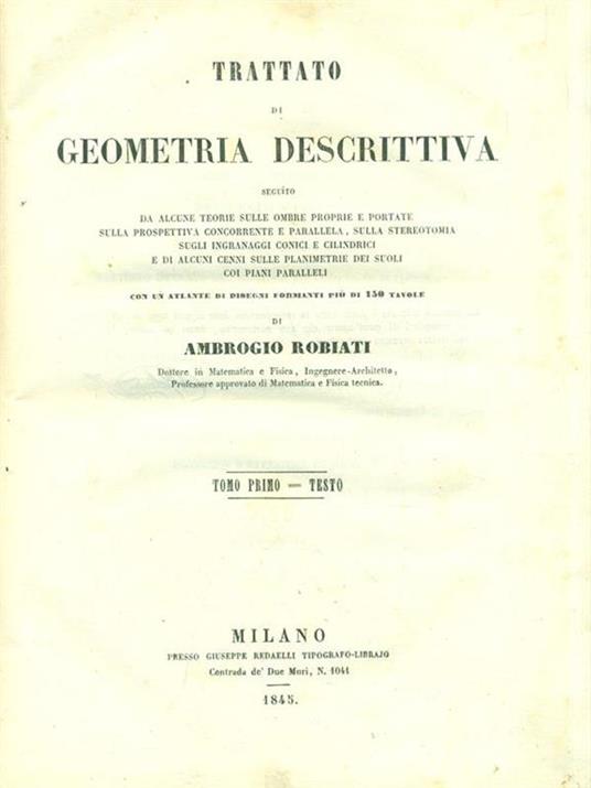 Lafeltrinelli Trattato di Geometria Descrittiva. Tomo I Testo