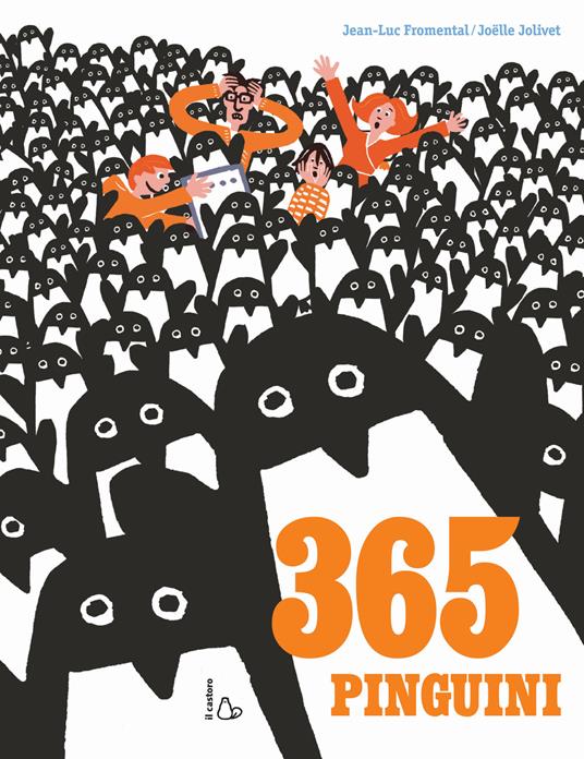 Lafeltrinelli Trecentosessantacinque pinguini. Ediz. a colori