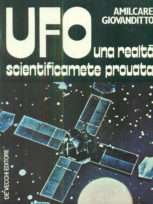Lafeltrinelli Ufo una realtà scientificamente provata