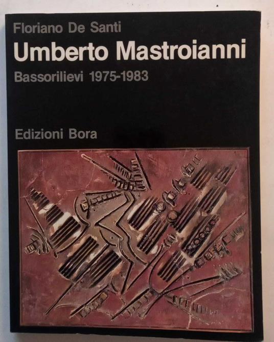 Lafeltrinelli Umberto Mastroianni Bassorilievi 1975-1983