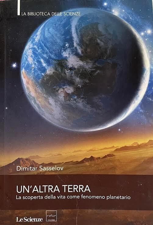 Lafeltrinelli Un'altra terra. La scoperta della vita come fenomeno planetario