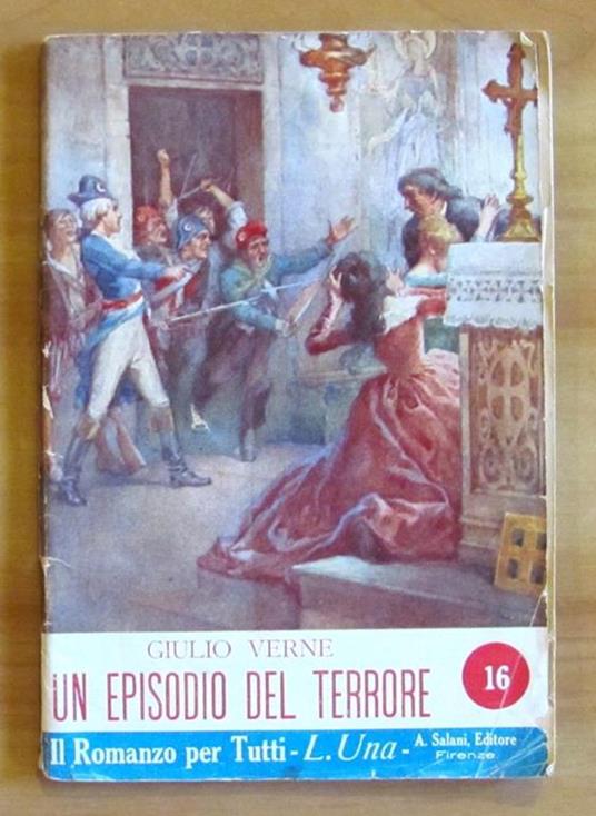 Lafeltrinelli Un Episodio Del Terrore - Il Romanzo Per Tutti N.16