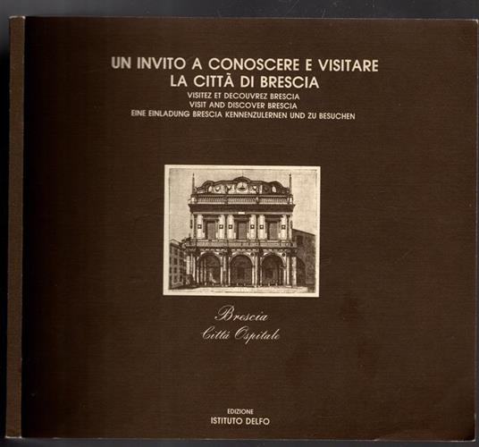 Lafeltrinelli Un Invito A Conoscere E Visitare La Citta' Di Brescia