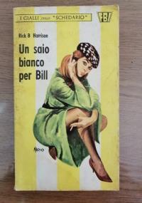 Lafeltrinelli Un saio bianco per Bill di Rick B. Harrison