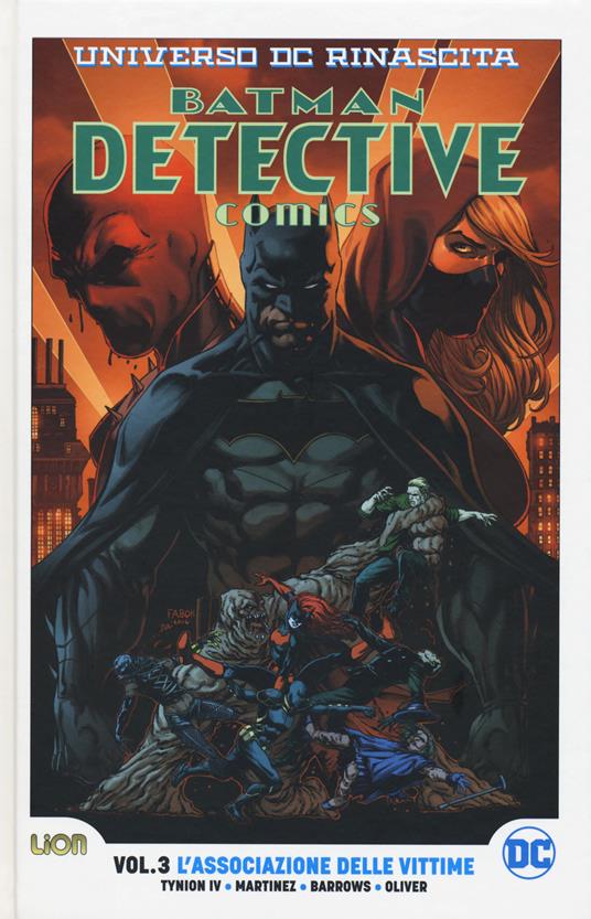 Lafeltrinelli Universo DC. Rinascita. Batman. Detective comics. Vol. 3: associazione delle vittime L'