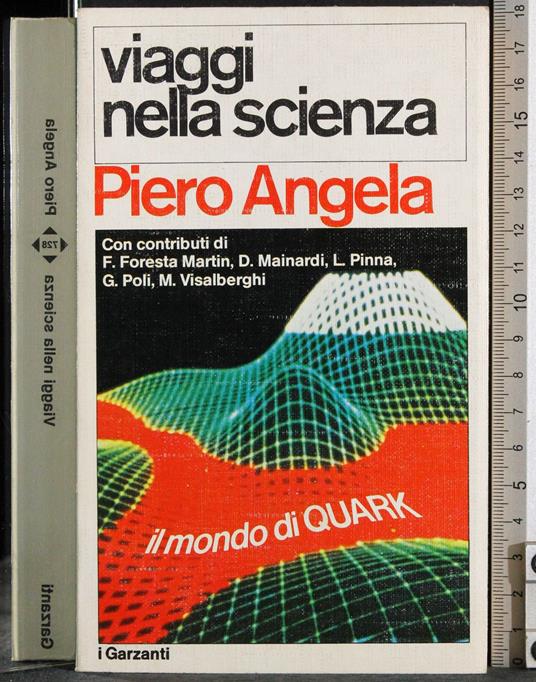Lafeltrinelli Viaggi nella scienza. Il mondo di Quark