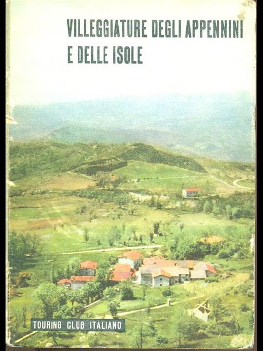 Lafeltrinelli Villeggiature degli appennini e delle isole