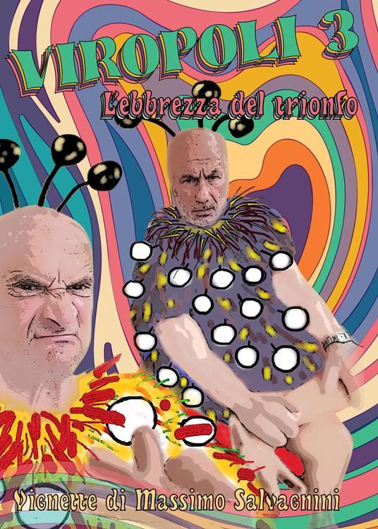 Lafeltrinelli Viropoli. Vol. 3: L' ebbrezza del dominio