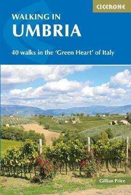 Lafeltrinelli Walking in Umbria: 40 walks in the 'Green Heart' of Italy