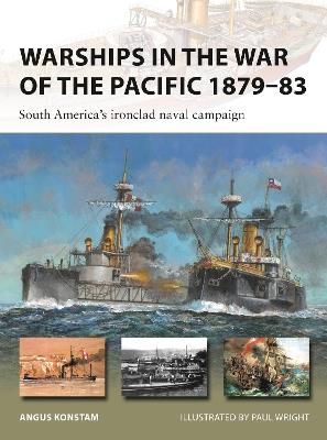 Lafeltrinelli Warships in the War of the Pacific 1879–83: South America's ironclad naval campaign