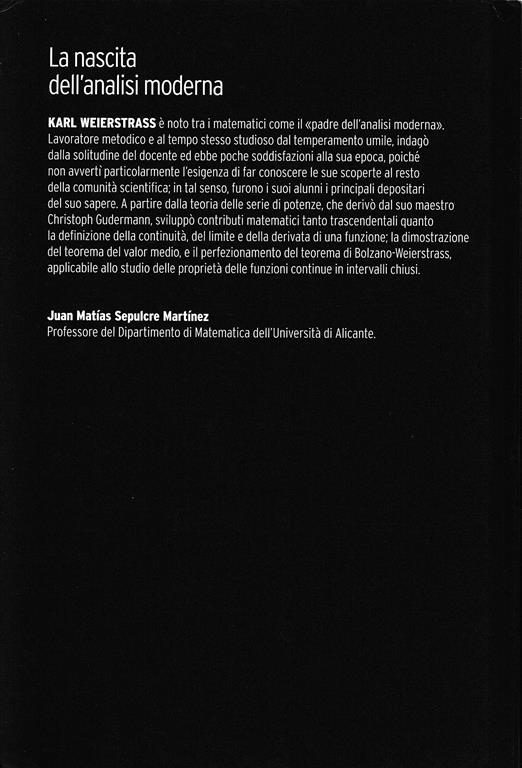 Lafeltrinelli Weierstrass. La Nascita Dell'analisi Moderna