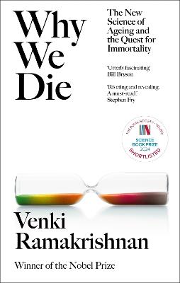 Lafeltrinelli Why We Die: And How We Live: The New Science of Ageing and Longevity