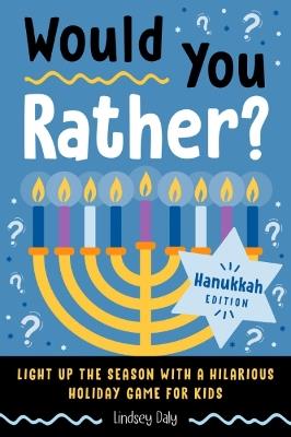 Lafeltrinelli Would You Rather? Hanukkah Edition: Light Up the Season with a Hilarious Holiday Game for Kids