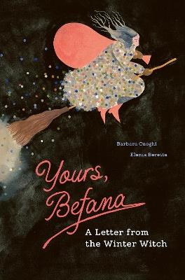Lafeltrinelli Yours Befana: A Letter from the Winter Witch