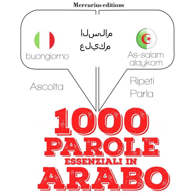 Libraccio 1000 parole essenziali in Arabo (audiolibro)