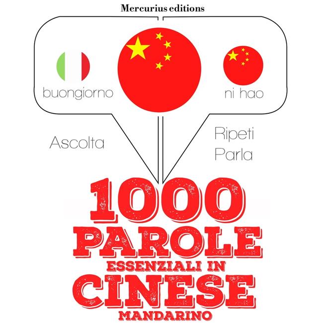 Libraccio 1000 parole essenziali in Cinese Mandarino (audiolibro)