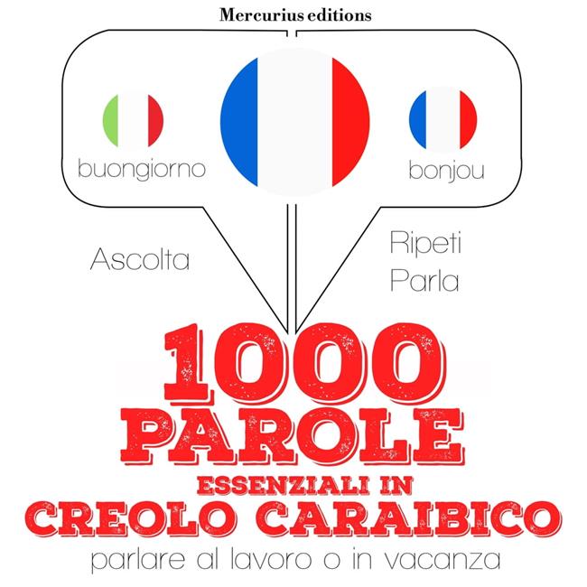 Libraccio 1000 parole essenziali in creolo caraibico (audiolibro)