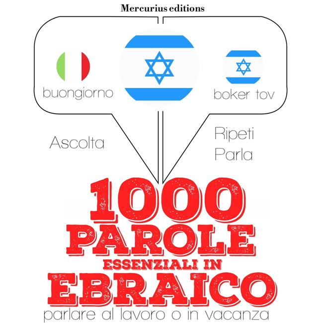 Libraccio 1000 parole essenziali in Ebraico (audiolibro)