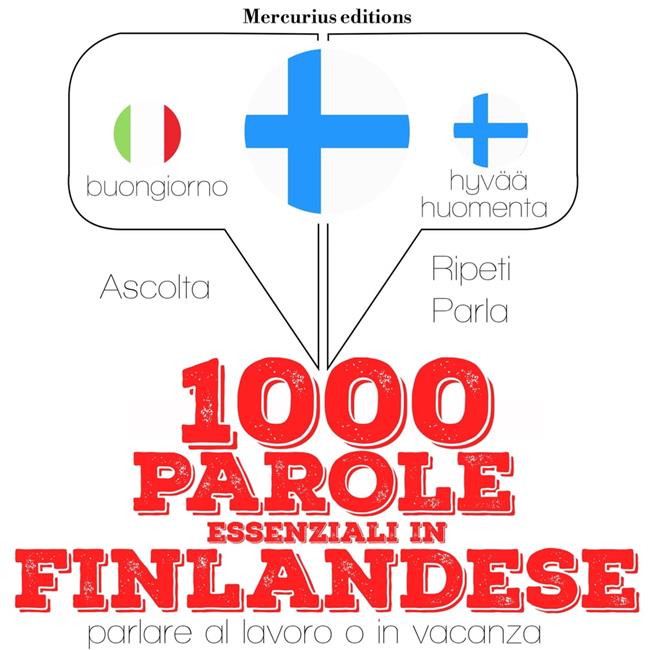 Libraccio 1000 parole essenziali in finlandese (audiolibro)