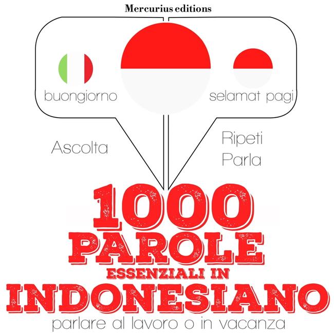 Libraccio 1000 parole essenziali in indonesiano (audiolibro)