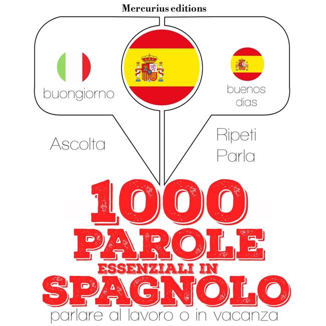 Libraccio 1000 parole essenziali in Spagnolo (audiolibro)