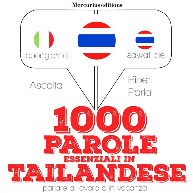 Libraccio 1000 parole essenziali in Tailandese (audiolibro)