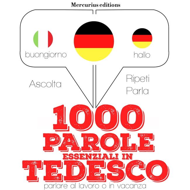 Libraccio 1000 parole essenziali in Tedesco (audiolibro)