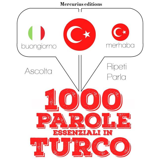 Libraccio 1000 parole essenziali in Turco (audiolibro)
