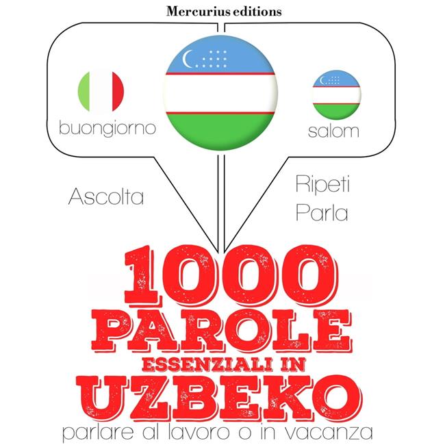 Libraccio 1000 parole essenziali in Uzbeko (audiolibro)
