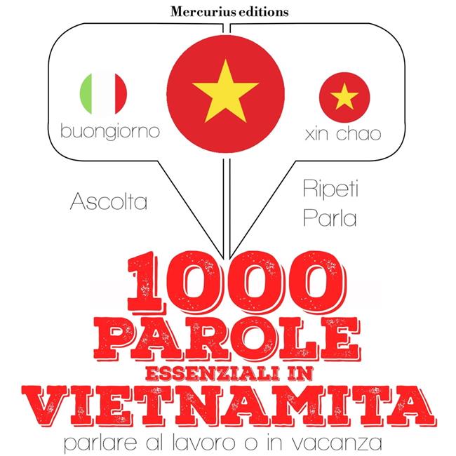 Libraccio 1000 parole essenziali in Vietnamita (audiolibro)