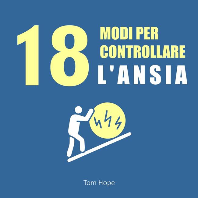 Libraccio 18 Modi Per Controllare l'Ansia (audiolibro)