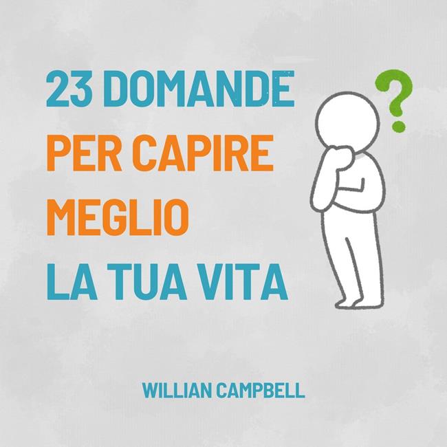 Libraccio 23 Domande Per Capire Meglio La Tua Vita (audiolibro)