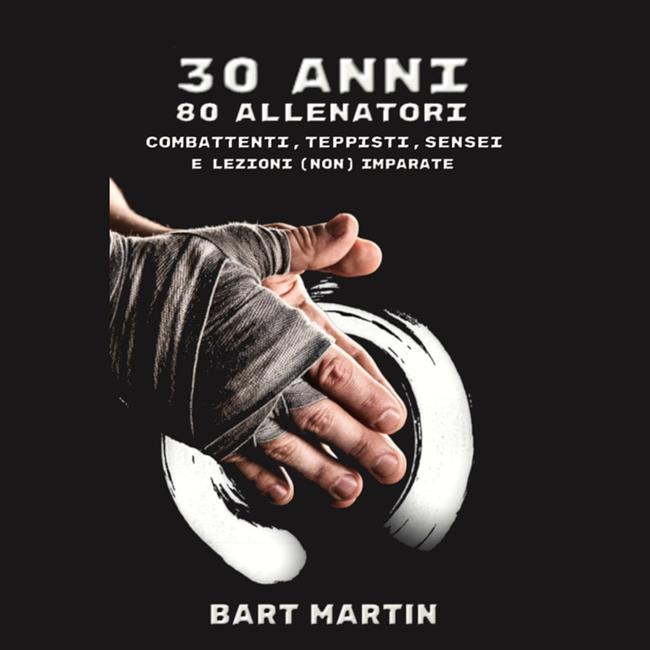 Libraccio 30 anni 80 allenatori. Combattenti teppisti sensei e lezioni (non) imparate (audiolibro)